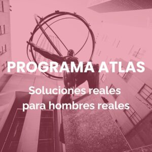 Programa Atlas - Soluciones Reales para Hombres Reales